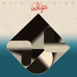Wild Nothing - Indigo (2018)