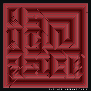 The Last Internationale - We Will Reign (2014)