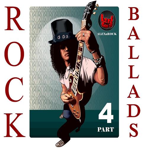 Rock Ballads Collection от ALEXnROCK часть 4 (2018)