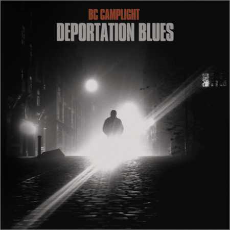 BC Camplight - Deportation Blues (2018)