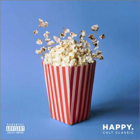 Happy. - Cult Classic (2018)