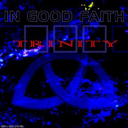 In Good Faith - Trinity (2018)