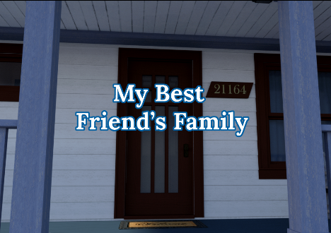 MY BEST FRIEND'S FAMILY VERSION 0.04 BY ICERIDLAH GAMES