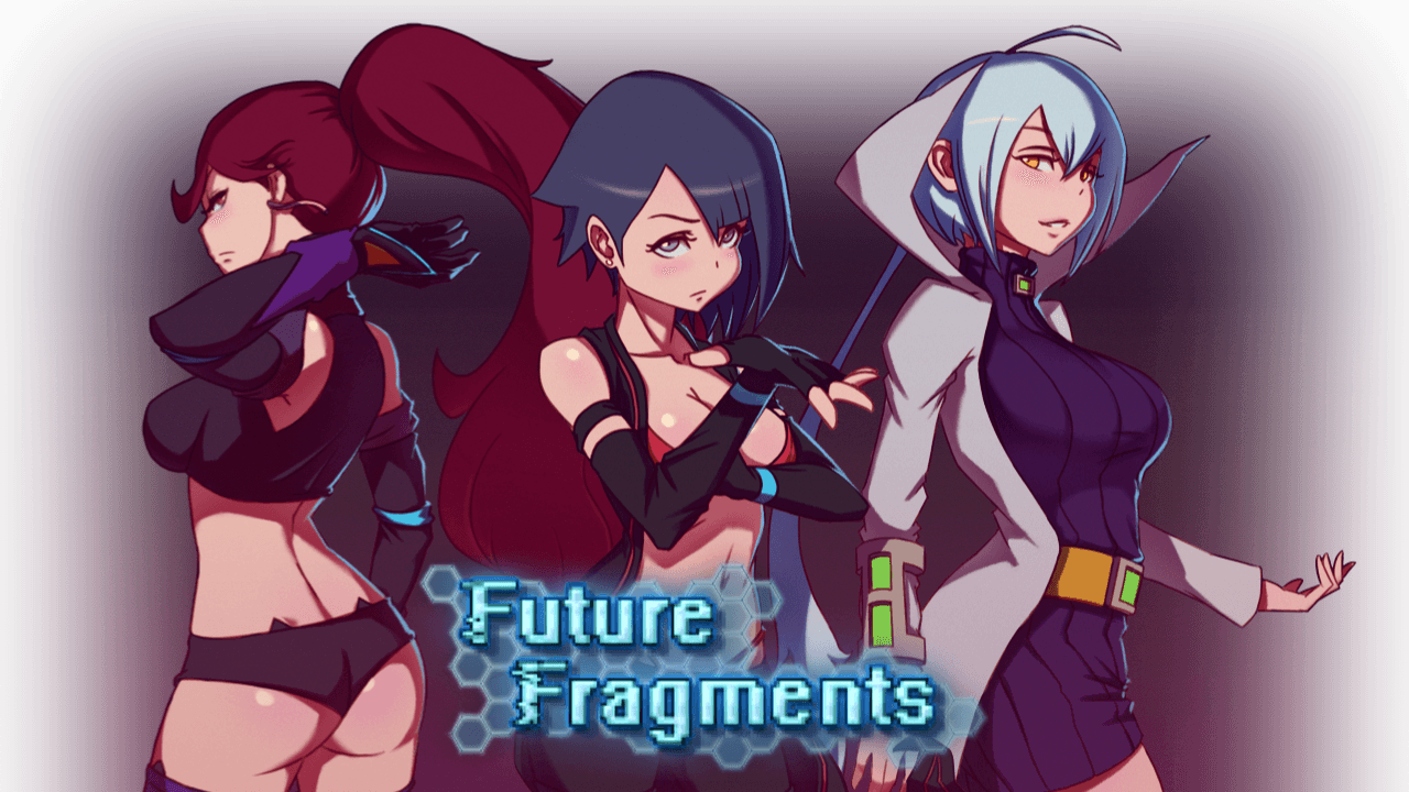 Future Fragments Version 0.48.1 by Hentaiwriter