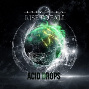 Rise to Fall - Acid Drops (Single) (2018)