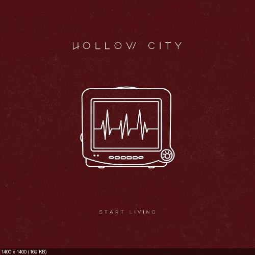 Hollow City - Start Living (Single) (2018)